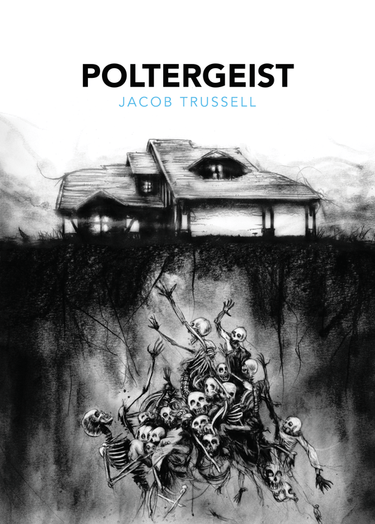 Book cover for 'Poltergeist' by Jacob Trussell, featuring a black and white illustration of a haunted house with spectral figures.